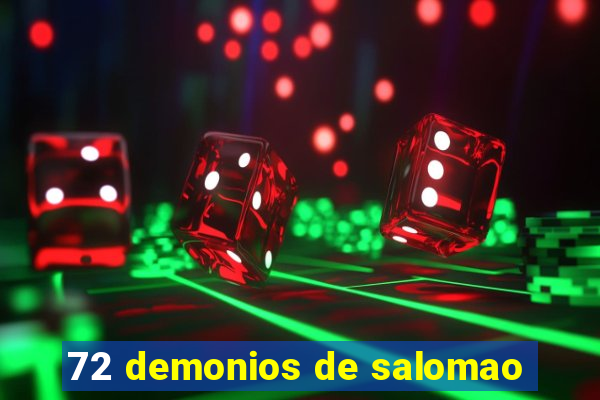 72 demonios de salomao